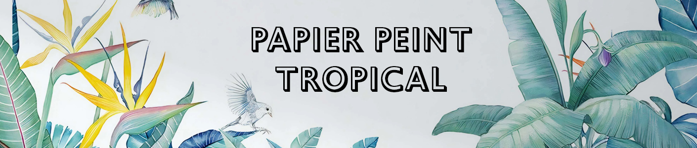 acheter papier peint tropical à Bordeaux (33)